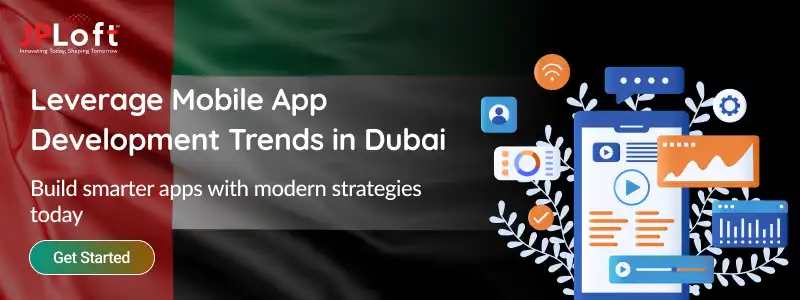 Leverage Mobile App Development Trends in Dubai